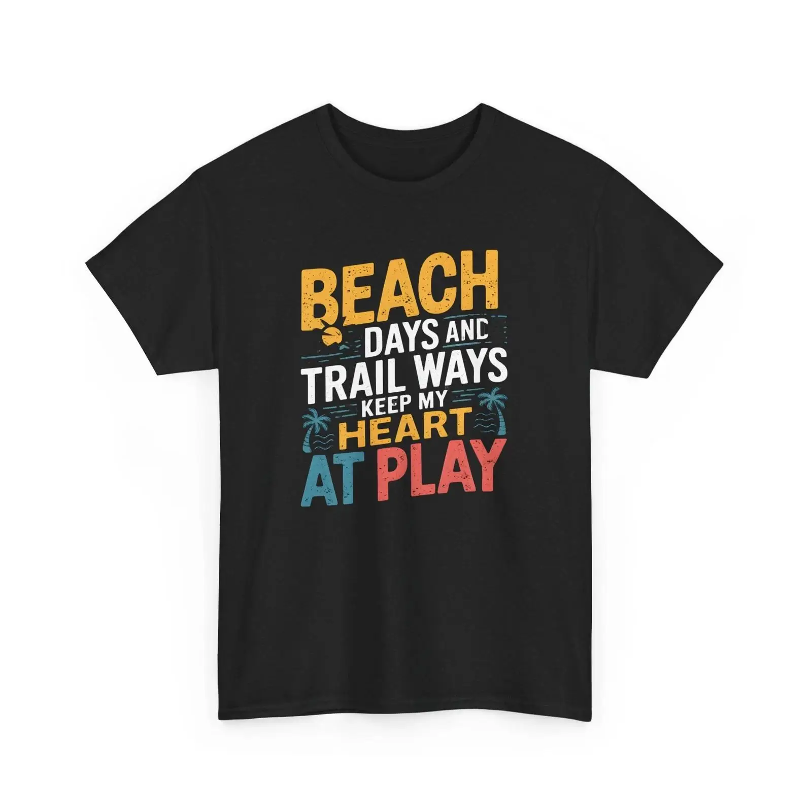 Outdoor Adventure Quotes Short - Beach Days Trail Ways T Shirt